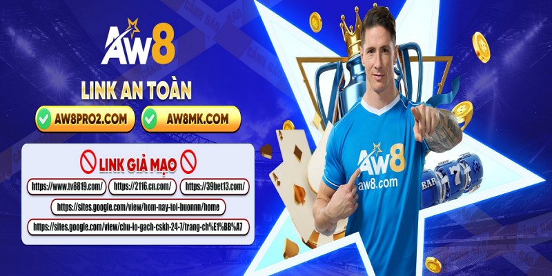 Chú ý tên miền chính thức của AW8 tránh bị lừa
